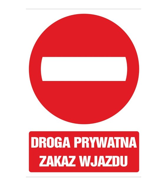 Tablica DROGA PRYWATNA ZAKAZ WJAZDU (35x25)