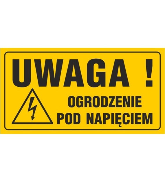 Tablica UWAGA OGRODZENIE POD NAPIĘCIEM (12X22)