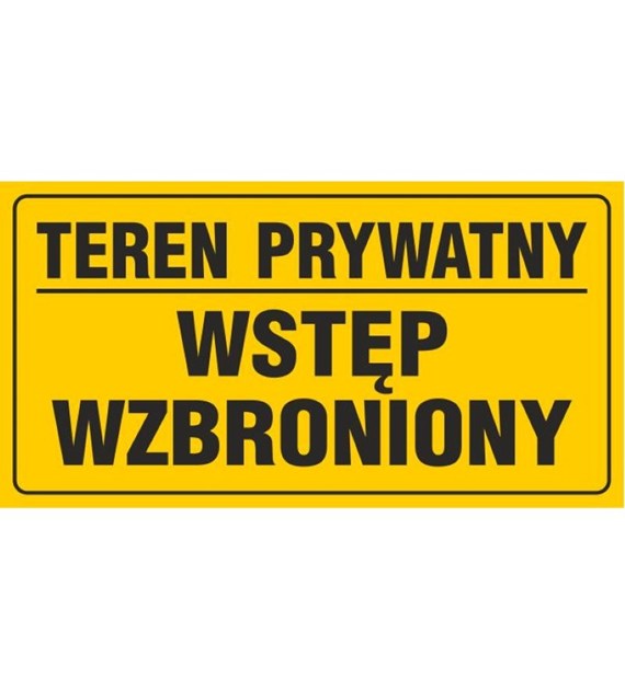 Tablica TEREN PRYWATNY WSTĘP WZBRONIONY (12x22)