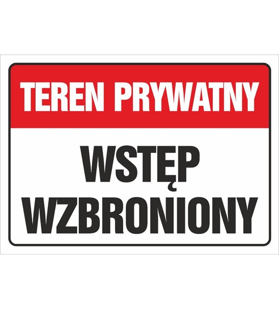 Tablica TEREN PRYWATNY WSTĘP WZBRONIONY K (25X35)