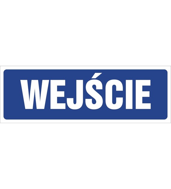 Tablica WEJŚCIE N (10X30)