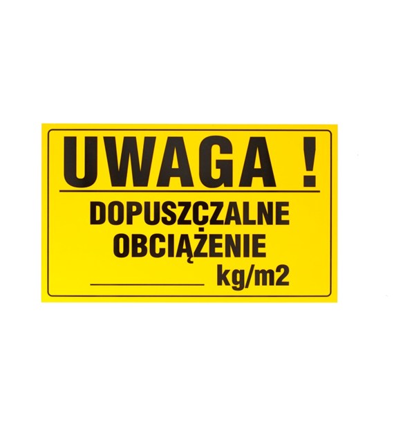Tablica UWAGA DOPUSZCZALNE OBCIĄŻENIE  (20x33cm)