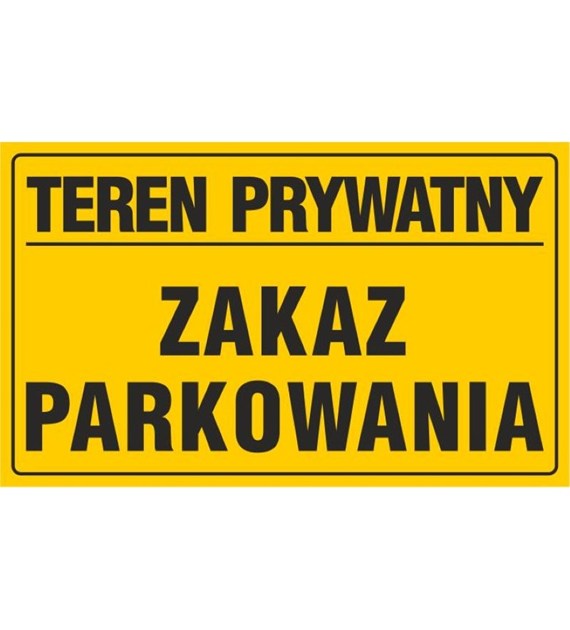 Tablica TEREN PRYWATNY ZAKAZ PARKOWANIA (20x33)