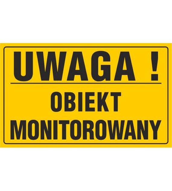 Tablica UWAGA! OBIEKT MONITOROWANY (20x33)