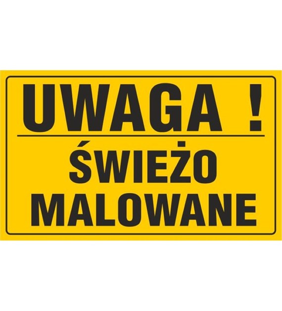 Tablica UWAGA! ŚWIEŻO MALOWANE (20x33cm)
